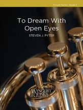 To Dream with Open Eyes Concert Band sheet music cover